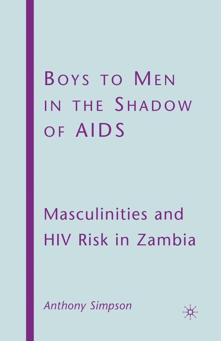 Boys to Men in the Shadow of AIDS 1