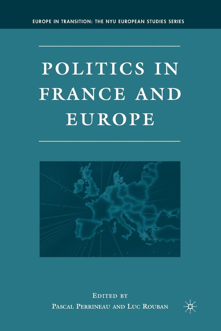 P. Perrineau, Luc Rouban - Politics in France and Europe, Häftad