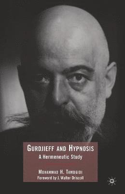 Mohammad Tamdgidi - Gurdjieff and Hypnosis, Häftad
