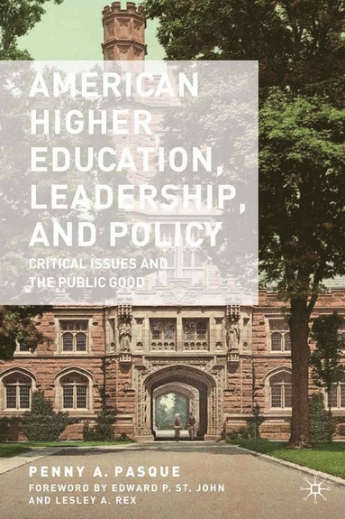 bokomslag American Higher Education, Leadership, and Policy