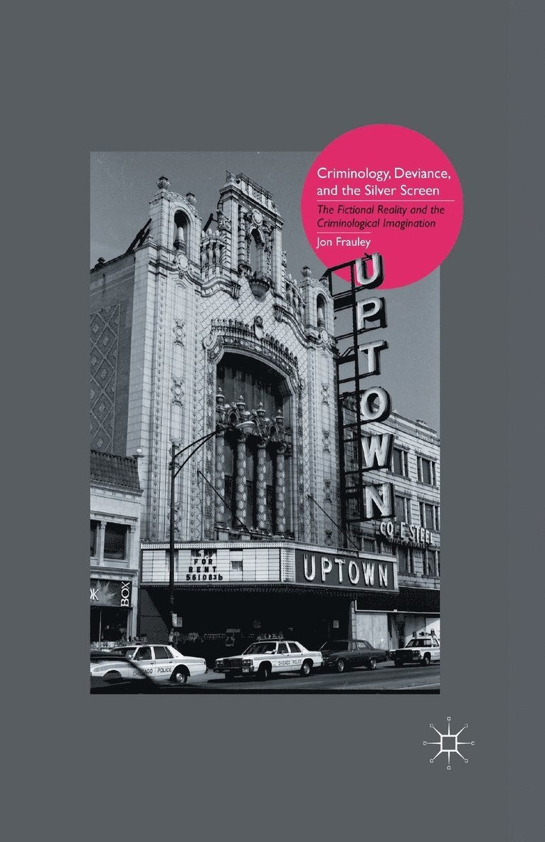 Criminology, Deviance, and the Silver Screen