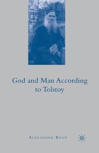 bokomslag God and Man According To Tolstoy