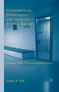 bokomslag Contemporary Criminology and Criminal Justice Theory