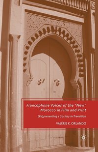 bokomslag Francophone Voices of the New Morocco in Film and Print