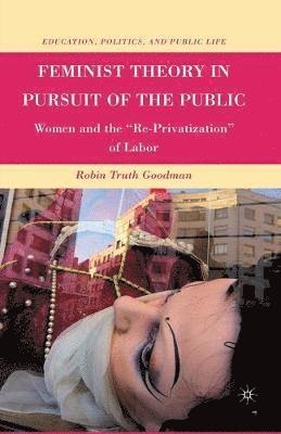 bokomslag Feminist Theory in Pursuit of the Public