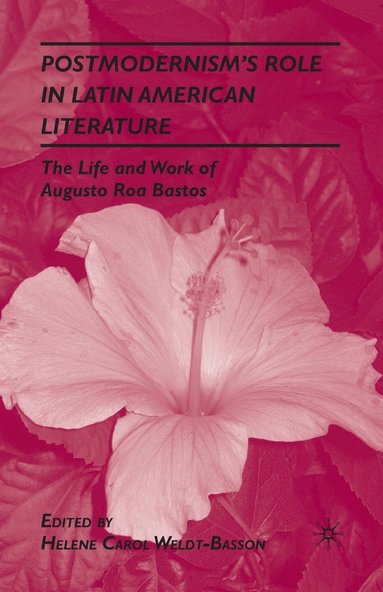 bokomslag Postmodernism's Role in Latin American Literature