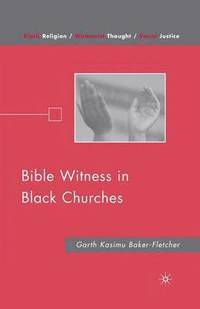 bokomslag Bible Witness in Black Churches