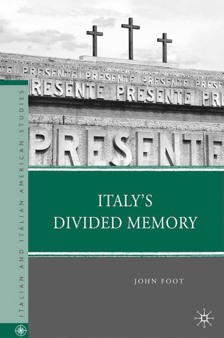 J. Foot - Italy’s Divided Memory, Häftad