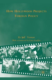 bokomslag How Hollywood Projects Foreign Policy