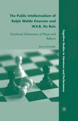The Public Intellectualism of Ralph Waldo Emerson and W.E.B. Du Bois 1
