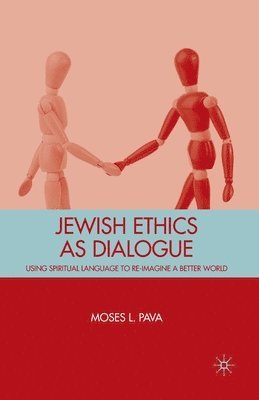 bokomslag Jewish Ethics as Dialogue