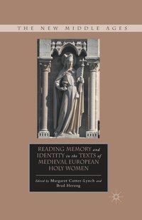 bokomslag Reading Memory and Identity in the Texts of Medieval European Holy Women