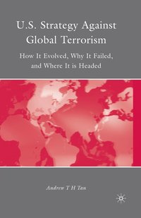 bokomslag U.S. Strategy Against Global Terrorism