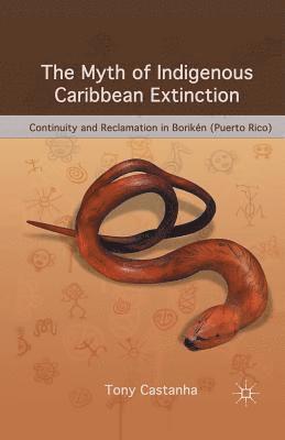 Tony Castanha, T. Castanha - Myth of Indigenous Caribbean Extinction, Häftad