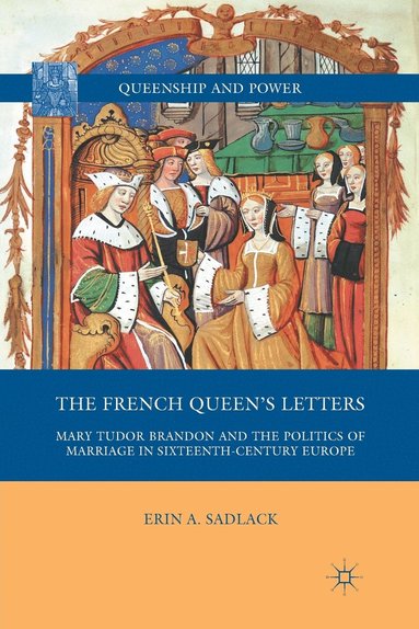 bokomslag The French Queens Letters