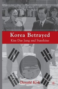 bokomslag Korea Betrayed