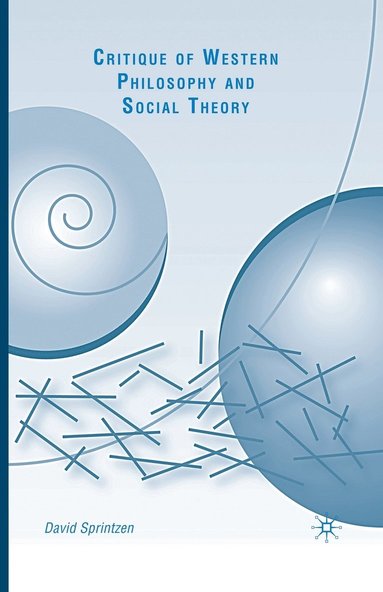 bokomslag Critique of Western Philosophy and Social Theory