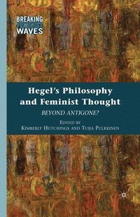 bokomslag Hegel's Philosophy and Feminist Thought