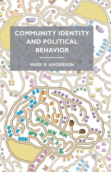 bokomslag Community Identity and Political Behavior