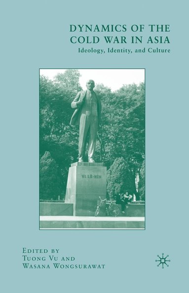 bokomslag Dynamics of the Cold War in Asia