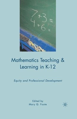 Mathematics Teaching and Learning in K-12 1