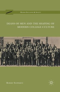 bokomslag Deans of Men and the Shaping of Modern College Culture
