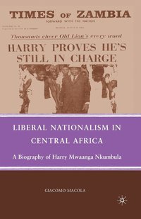 bokomslag Liberal Nationalism in Central Africa
