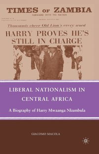 bokomslag Liberal Nationalism in Central Africa