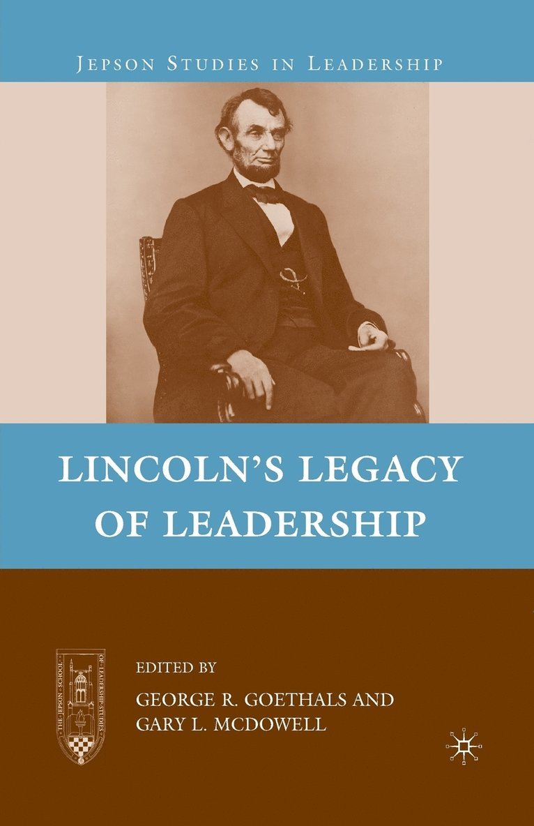 Lincolns Legacy of Leadership 1