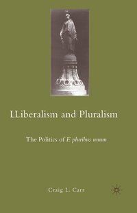bokomslag Liberalism and Pluralism