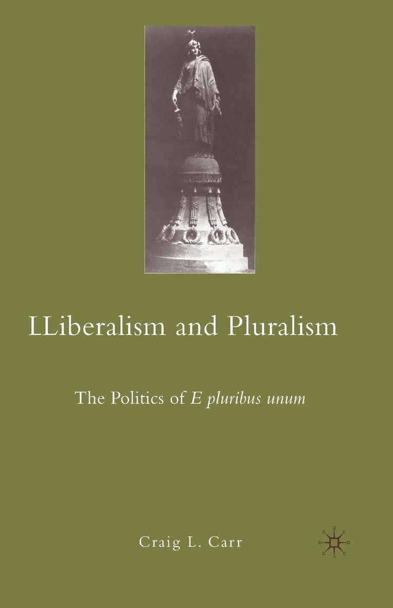 Liberalism and Pluralism 1