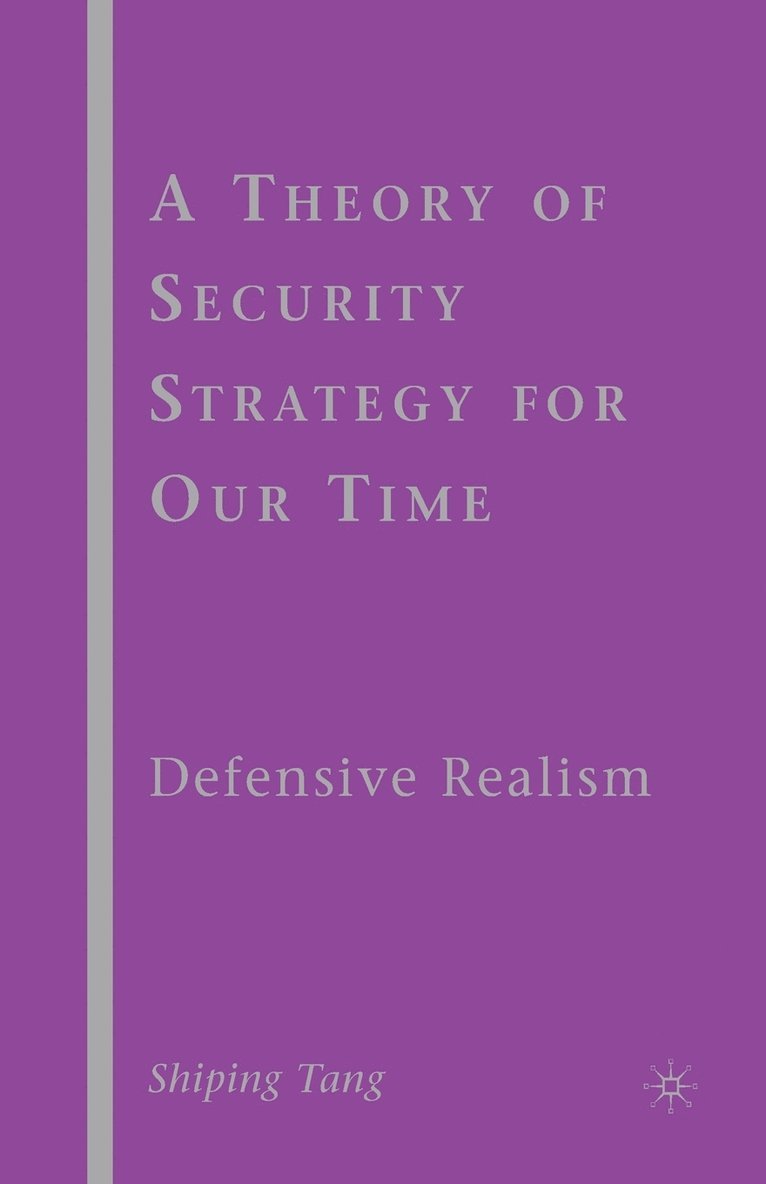 A Theory of Security Strategy for Our Time 1