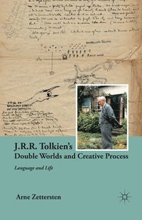 bokomslag J.R.R. Tolkien's Double Worlds and Creative Process