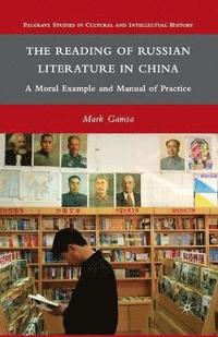 bokomslag The Reading of Russian Literature in China
