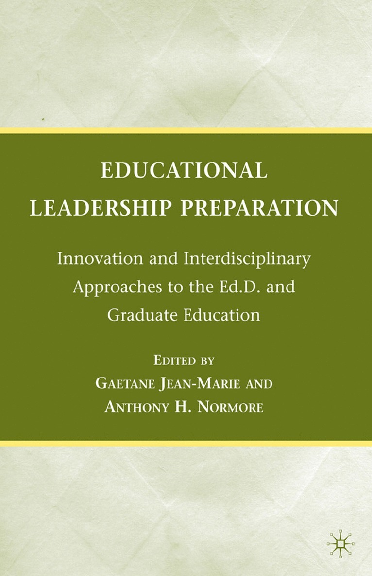 G. Jean-Marie, A. Normore - Educational Leadership Preparation, Häftad