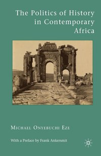 bokomslag The Politics of History in Contemporary Africa