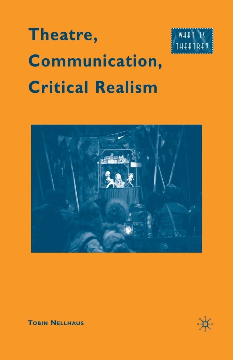 T. Nellhaus - Theatre, Communication, Critical Realism, Häftad