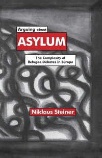 bokomslag Arguing about Asylum