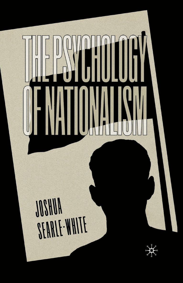 The Psychology of Nationalism 1