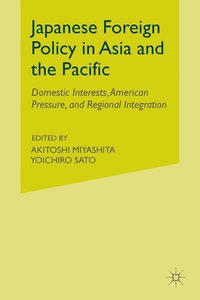bokomslag Japanese Foreign Policy in Asia and the Pacific
