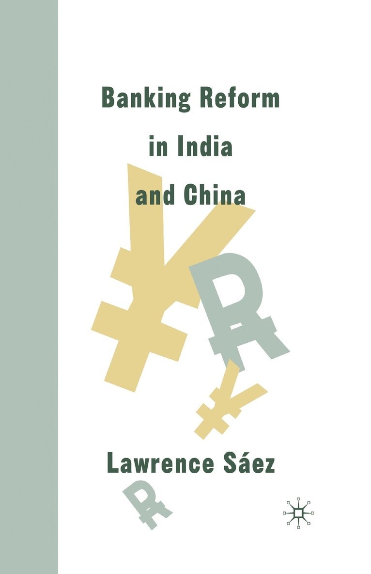 Lawrence Saez - Banking Reform in India and China, Häftad