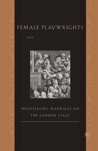 bokomslag Female Playwrights and Eighteenth-Century Comedy