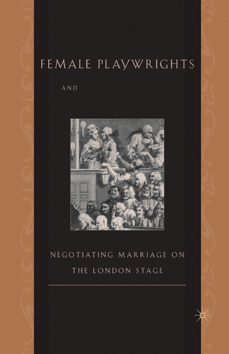 Female Playwrights and Eighteenth-Century Comedy 1