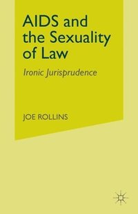 bokomslag AIDS and the Sexuality of Law