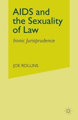 bokomslag AIDS and the Sexuality of Law