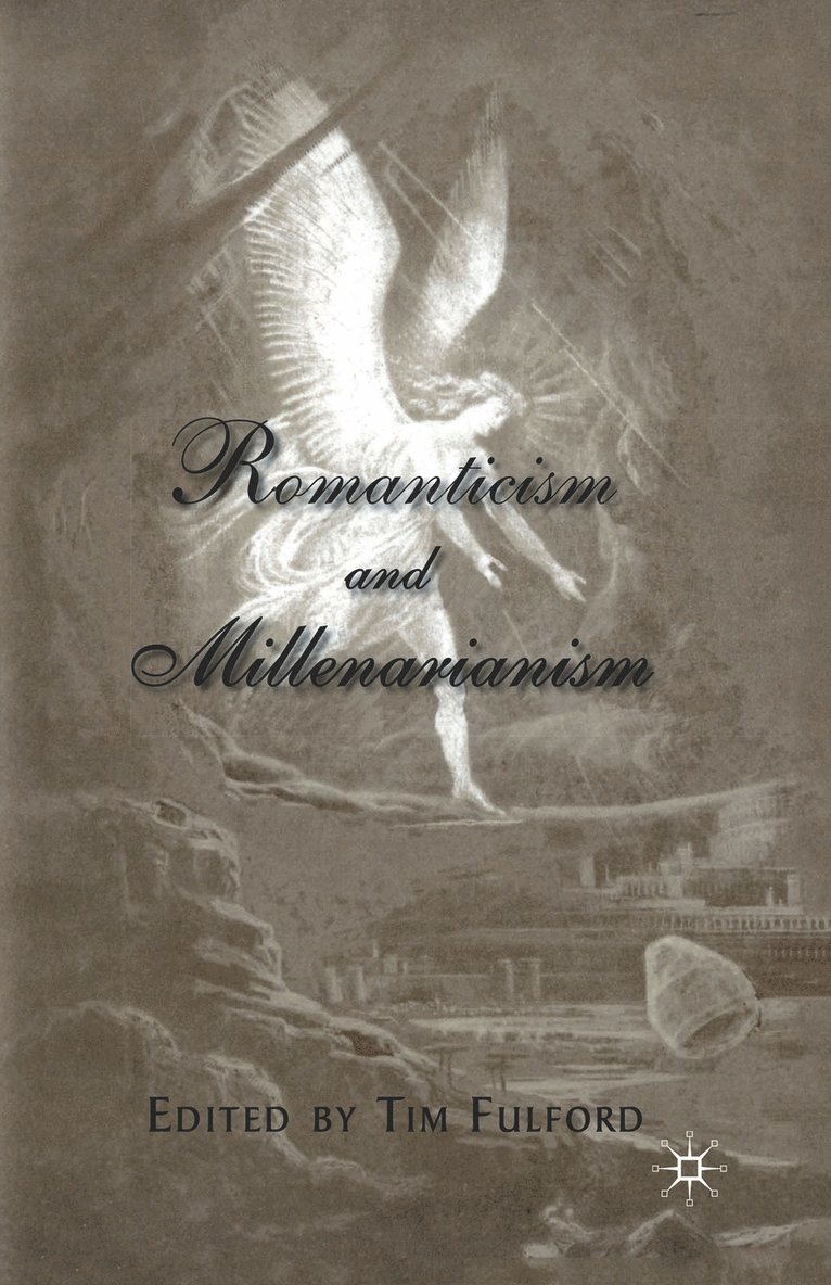 Romanticism and Millenarianism 1