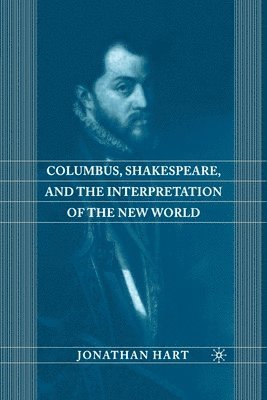 bokomslag Columbus, Shakespeare, and the Interpretation of the New World