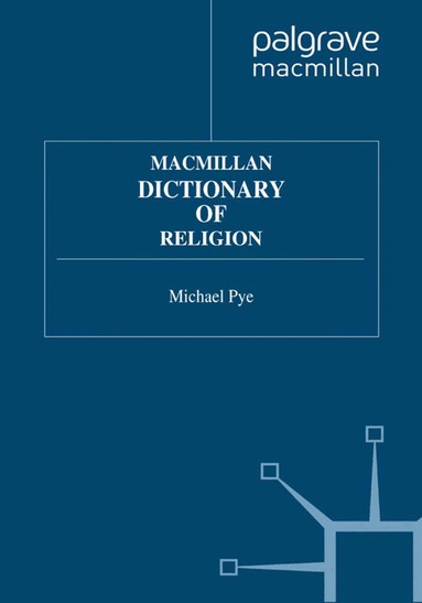 Michael Pye - Macmillan Dictionary of Religion, Häftad