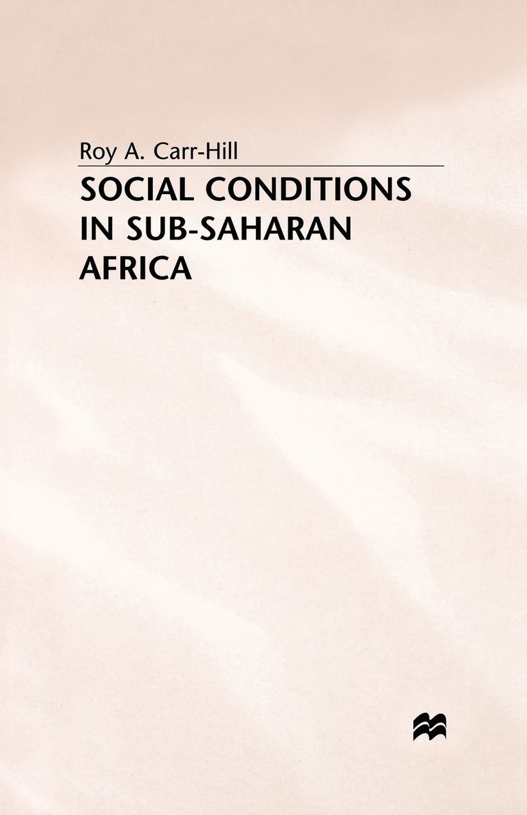 R. Carr-Hill - Social Conditions in Sub-Saharan Africa, Häftad