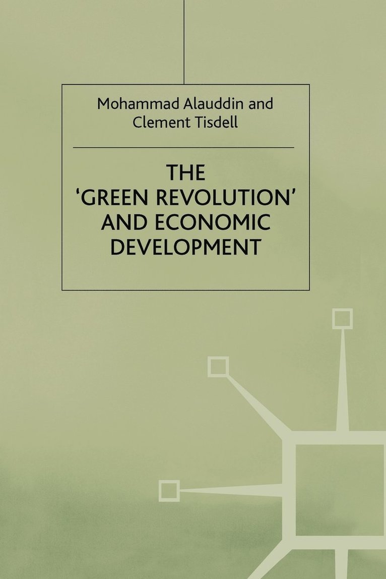 M. Alauddin, C. Tisdell - ‘Green Revolution’ and Economic Development, Häftad